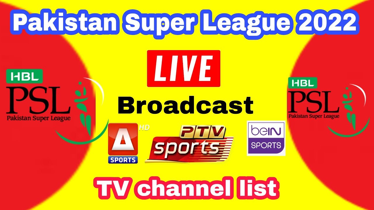 Pakistan Super League psl 2022 live broadcast tv channel List psl 20222 live tv channel