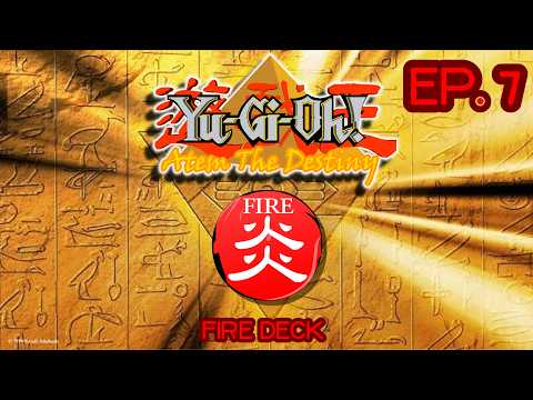Yu Gi Oh! - Power of Chaos - Atem the Destiny - Fire deck - Episode 7