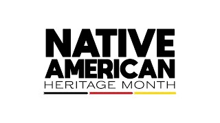 2021 Native American Heritage Month - Business Council Reflection