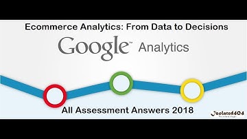 Ecommerce Analytics: From Data to Decisions | | All Assessment Answer 2018 (July 2018)