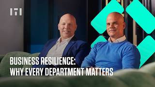 Business Resilience: Why Every Department Matters