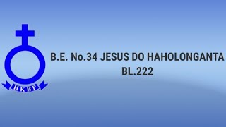 BUKU ENDE HKBP NO.34 JESUS DO HAHOLONGANTA BL.222