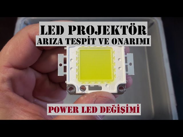 Led Projektör Arıza Tespiti ve Onarımı, Power Led değişimi, Led Çipi  Montajı - YouTube