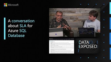 A conversation about SLA for Azure SQL Database | Data Exposed