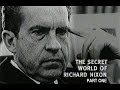 Reputations: The Secret World of Richard Nixon, Part One (BBC, 2000)