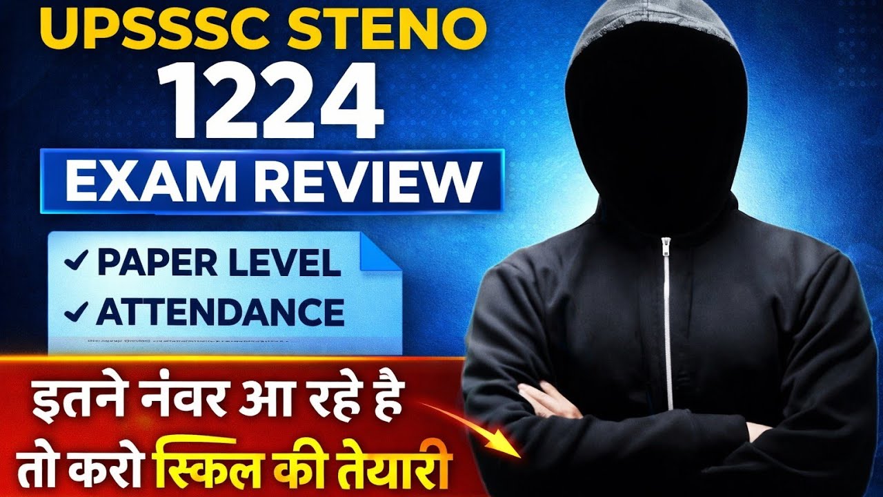 UPSSSC Steno 1224 Exam Review | Paper Level | Attendance | Cut Off Analysis 2024