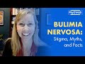 Bulimia Nervosa: Stigma, Myths and Facts