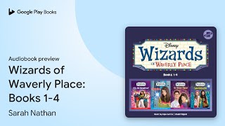 Wizards Of Waverly Place Books 1-4 By Sarah Nathan Audiobook Preview