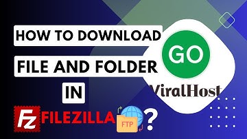 How to download files and folders to your computer using FileZilla   GoViralHost