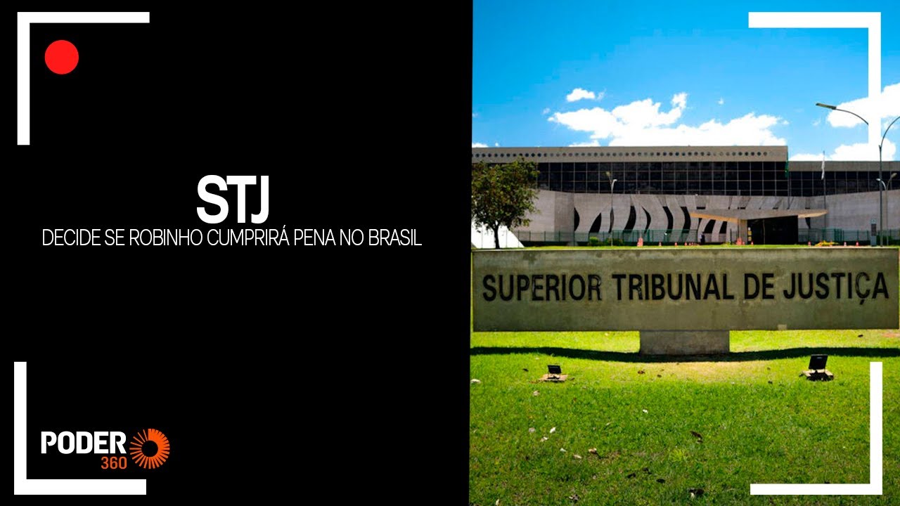 Ao vivo: STJ decide se Robinho cumprirá pena no Brasil