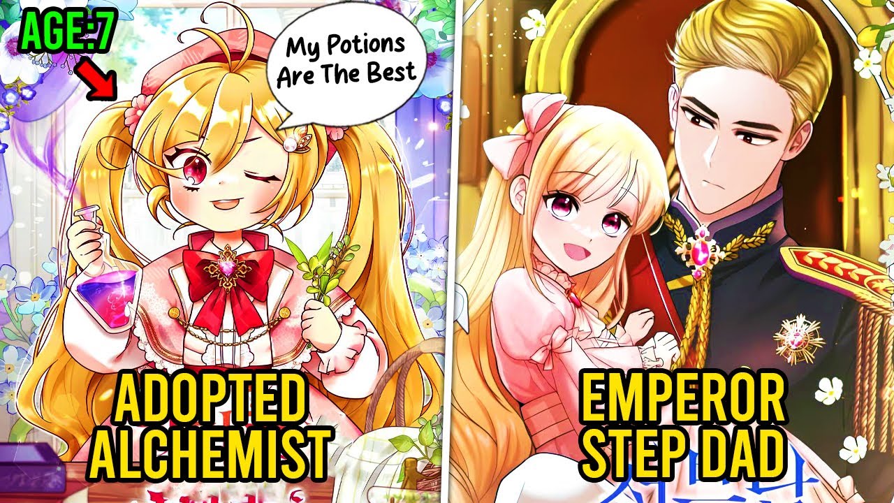 Mistreated Genius Alchemist Girl Gets Adopted By The Emperor Who Makes Her The Princess