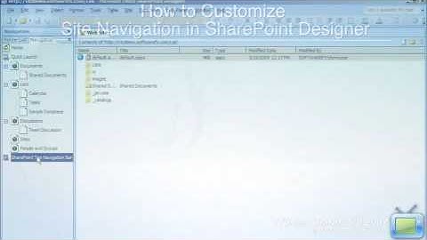 SharePoint 2007 Training Video: Customize Site Navigation in SharePoint Designer