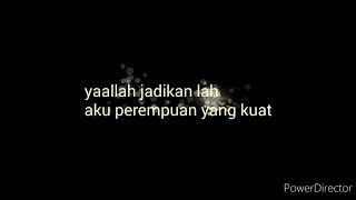 Yaallah jadikan Lah Aku Perempuan Yang Kuat seperti Ibuku sendiri:)) -vedio Durasi 30 detik||Storywa
