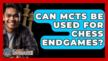 Can MCTS Be Used For Chess Endgames? - The Board Game Xpert