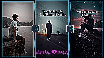 BROKEN💔 HEART❤ SAD🤕 SONG🎵 XML📁👉 FILE VIDEO#sad #sadsong @Amireditzofficial #love