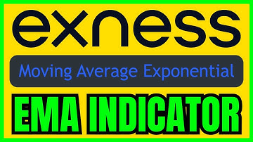 How To ADD EMA In Exness (QUICK & EASY) 2025