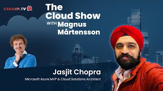 The Cloud Show with Magnus Mårtensson - ft. Jasjit Chopra