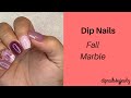Dip Nails l Fall Marble Mani