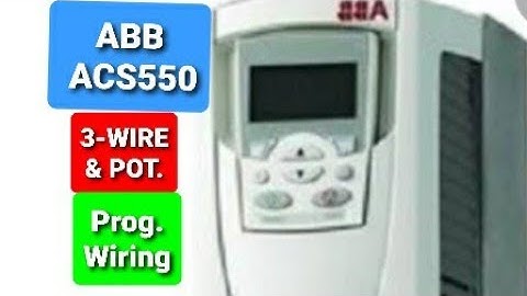 Configuration ABB ACS550 Drive 3-Wire Control for Start- Stop & Potentiometer for Frequency