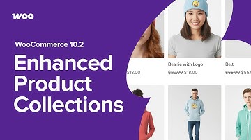 Level up your Product Collections | WooCommerce 10.2