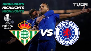 Betis vs Rangers - HIGHLIGHTS | UEFA Europa League 2023/24 | TUDN