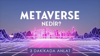Metaverse nedir? | 3 dkda Anlat
