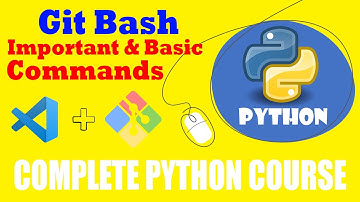 Git Bash Basic Commands | Git Bash & Visual Studio Code | Python Full Course for Beginners (2019)