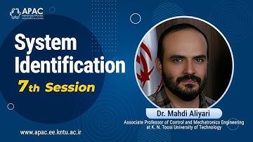 System Identification - 7th Session - Dr. Mahdi Aliyari