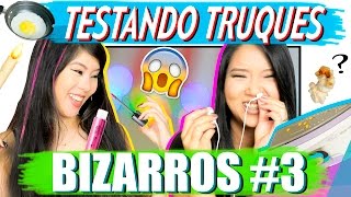 Testando Truques Bizarros 3 Blog Das Irmãs