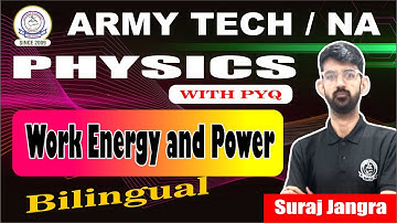 Indian Army Technical & Nursing Physics Work Energy and Power Class | Army Tech NA  | By Suraj Sir