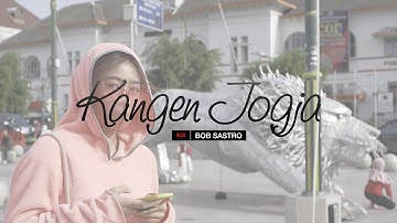 Bob Sastro - Kangen Jogja (Official Music Video)