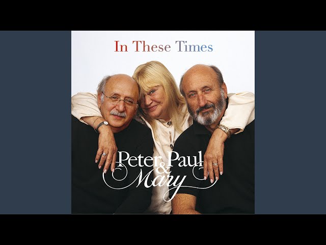 Peter, Paul & Mary - Jesus is on the Wire