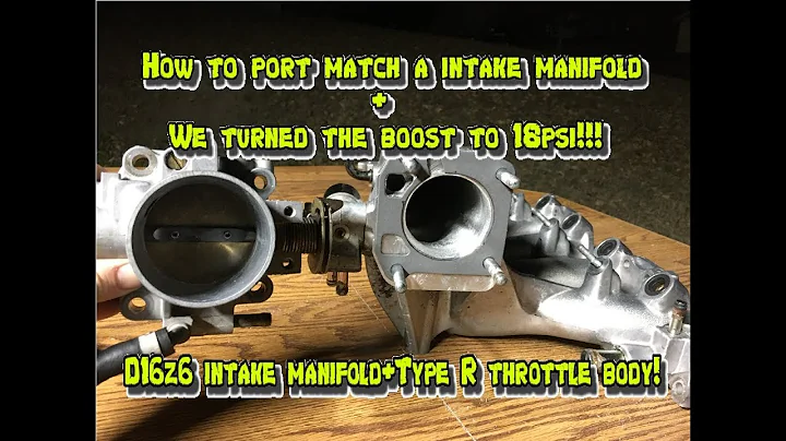 18 psi+ How to port match Type R throttle to a d16z6 intake manifold