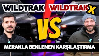 FORD RANGER WILDTRAK VE WILDTRAK X ARASINDAKİ FARKLAR NELER? Hangisi Daha Avantajlı?