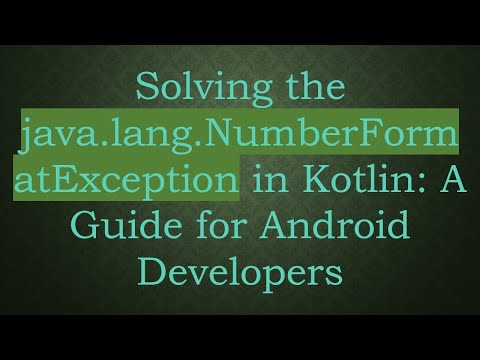Solving the java.lang.NumberFormatException