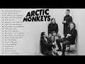 The Best Of Arctic Monkeys - Arctic Monkeys Greatest Hits full Album