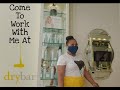 VLOG: First Day Back To Work After Quarantine| Drybar| NYC