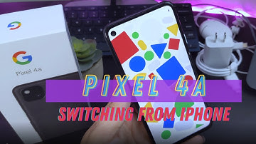 GOOGLE PIXEL 4A UNBOXING AND SETUP: Longtime iPhone User Switches to Android