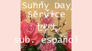 setsuna セツナ - sunny day service | sub español