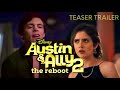 Austin and Ally Reboot Trailer ( fanmade concept )