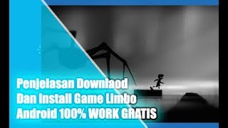 Cara Download Dan Install Game Limbo Untuk Android Secara Gratis screenshot 2