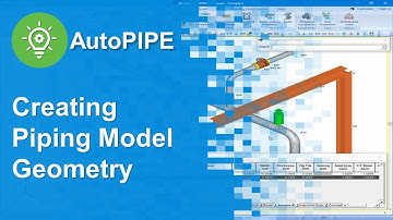 Creating Piping Model Geometry Part 2