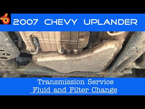 2007 Chevy Uplander Fluid and Filter Change Transmission Service