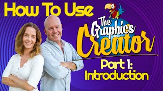 How To Use The Graphics Creator - Part 1: INTRODUCTION