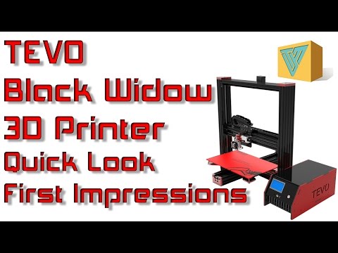 TEVO Black Widow 3D Printer Quick Look And First Impressions