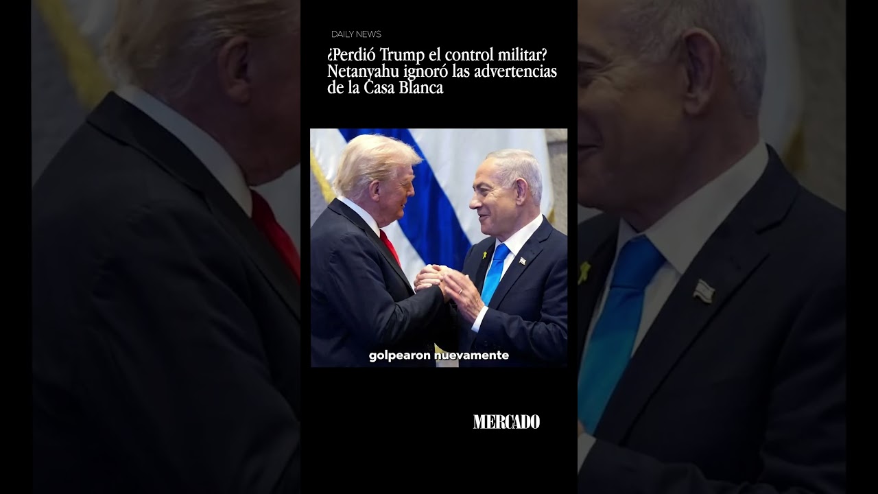 ¿Perdió Trump el control militar de Israel? Netanyahu ignoró las advertencias de la Casa Blanca