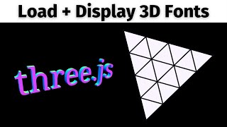 Three.js Font Loader Tutorial | How to Load Fonts in a Three.js Scene