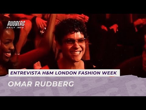 Entrevista | Omar Rudberg H&M London Fashion Week