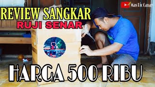 Unboxing SANGKAR UNIK RUJI SENAR BRO SANGGKAR ANTI NGETIP ANTI NEBOK