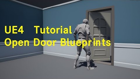 【UE4】Tutorial - How to Open and Close the Door